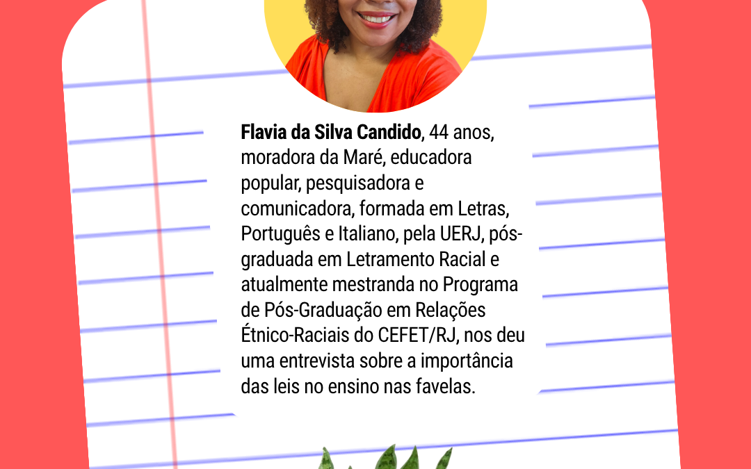 A Favela é o reencontro dos povos, por isso as leis 10.639/2003 e 11.654/2008 são importantes para os ensinos escolares 